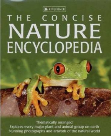 The Kingfisher Concise Nature Encyclopedia by David Burnie
