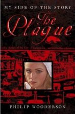 My Side of the Story The Plague