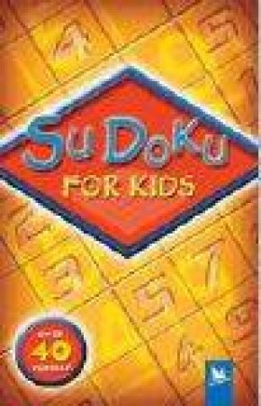 Sudoku For Kids by Unknown