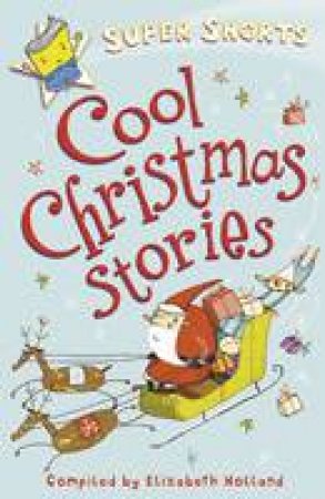 Super Shorts: Cracking Christmas Stories by Various