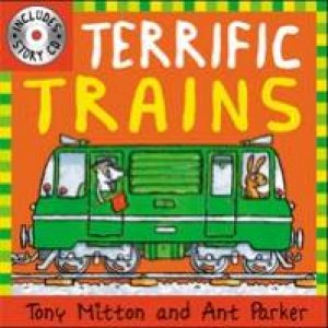 Terrific Trains  (Book and CD) by Tony Mitton
