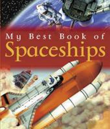 My Best Book Of Spaceships by Ian Graham