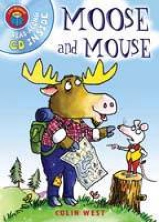 I Am Reading: Moose And Mouse + CD by Colin West