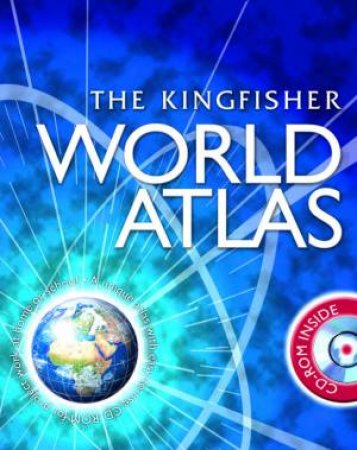Kingfisher World Atlas (Book and CD) by Philip Wilkinson