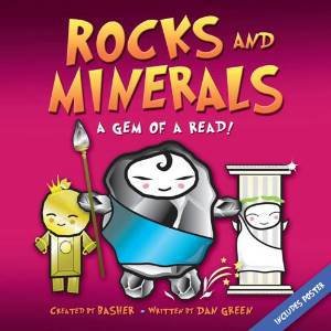 Rocks and Minerals: A Gem of a Read! by Dan Green