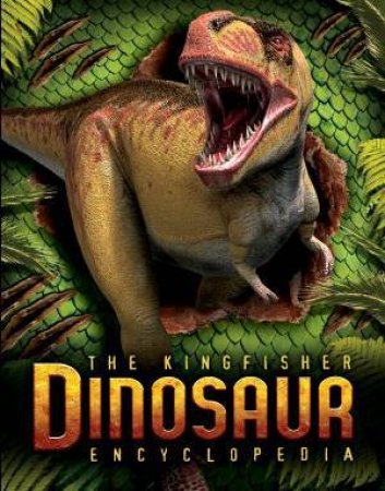 Kingfisher Dinosaur Encyclopedia by Mike Bentonis