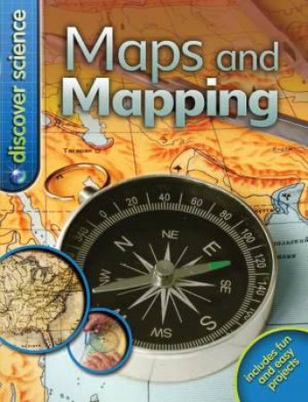 Discover Science: Maps and Mapping by Deborah Chancellor