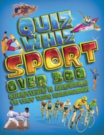 Quiz Whiz Sport by Tom Jackson