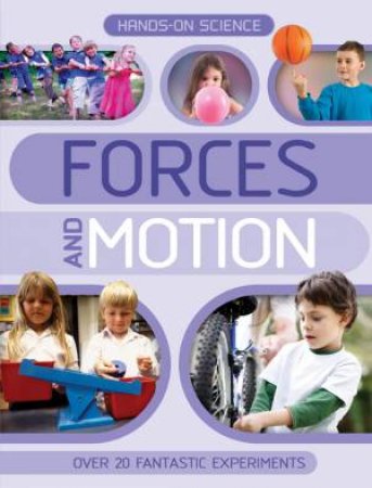 Hands on Science Forces and Motion by Unknown