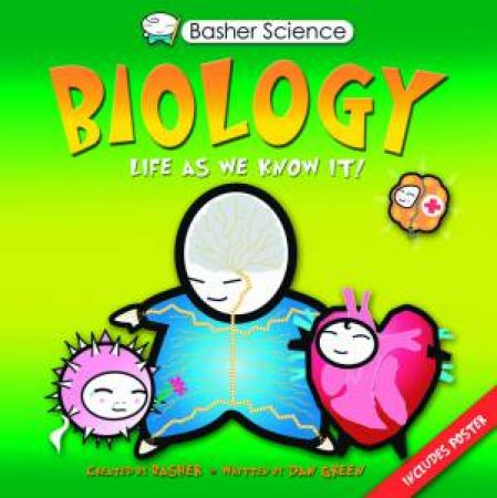 Basher Science: Biology by Dan Green