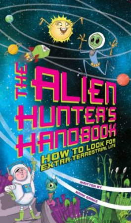 Alien Hunter's Handbook by Mark Brake