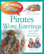 I Wonder Why Pirates Wore Earrings