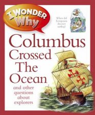 I Wonder Why Columbus Crossed the Ocean