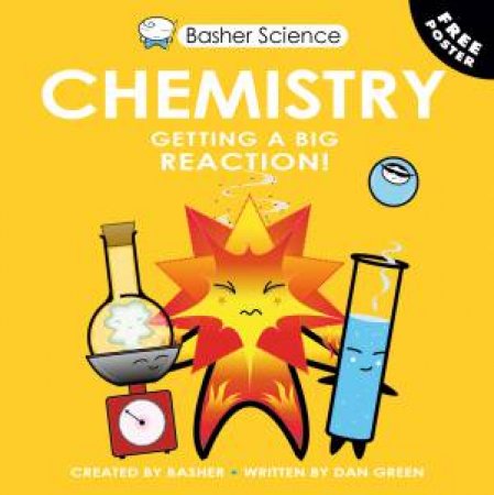 Basher Science: Chemistry by Dan Green