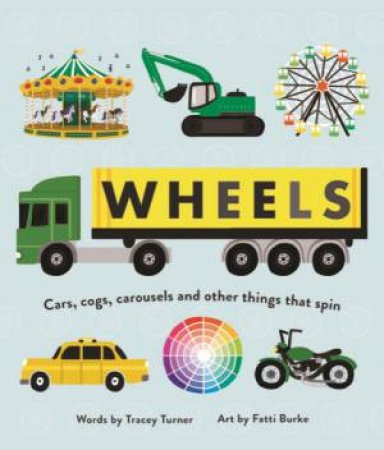 Wheels by Tracey Turner
