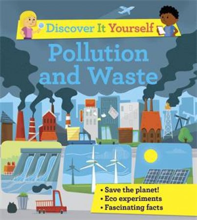 Discover It Yourself: Pollution And Waste by Sally Morgan