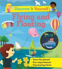 Discover It Yourself Flying And Floating