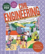 Everyday STEM Engineering  Civil Engineering
