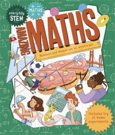 Everyday STEM Maths  Amazing Maths by Kingfisher