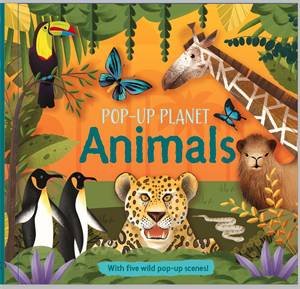 Pop Up Planet Animals by Kingfisher & Dragan Kordic