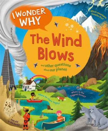 I Wonder Why The Wind Blows by Anita Ganeri