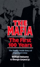 The Mafia The First 100 Years
