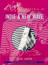 The Virgin Encyclopedia of Indie  New Wave