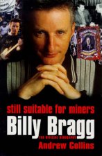 Billy Bragg Still Suitable For Miners