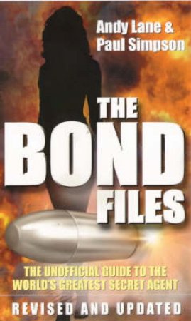 The Bond Files by Andy Lane & Paul Simpson