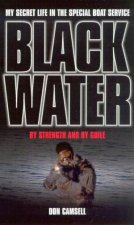 Black Water By Strength And By Guile