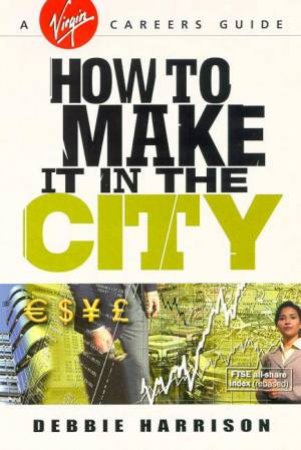 How To Make It In The City by Debbie Harrison