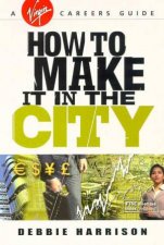 How To Make It In The City