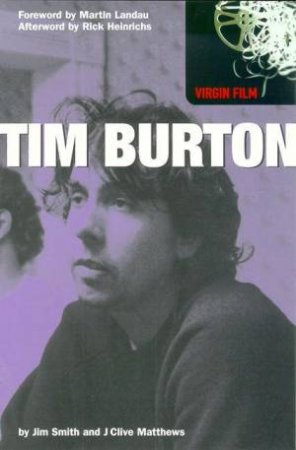 Virgin Film: Tim Burton by Jim Smith & J Clive Smith
