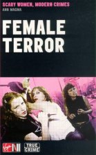Female Terror Scary Women Modern Crimes