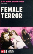 Female Terror Scary Women Modern Crimes