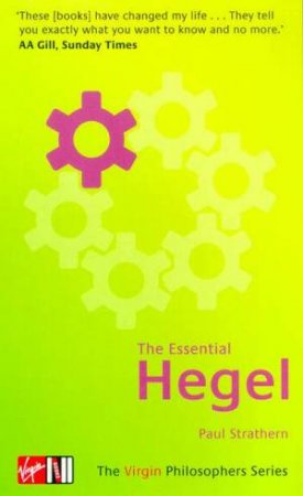 Virgin Philosophers: The Essential Hegel by Paul Strathern