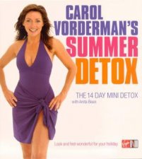Carol Vordermans Summer Detox The 14 Day Mini Detox