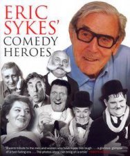 Eric Sykes Comedy Heroes