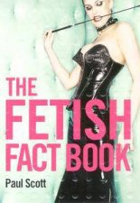 The Fetish Fact Book