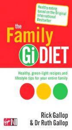 The Family GI Diet by Rick & Dr Ruth Gallop