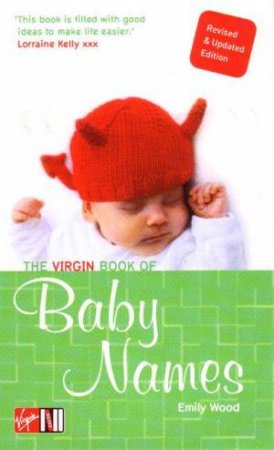 The Virgin Book Of Baby Names by Emily Wood