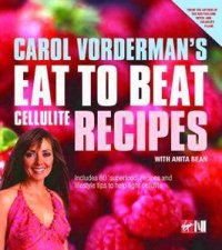 Carol Vordermans Eat To Beat Cellulite Recipes