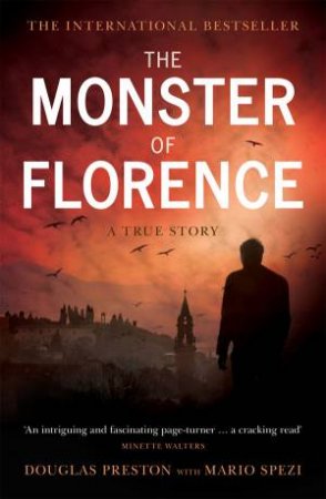 Monster Of Florence by Mario Spezi & Douglas Preston
