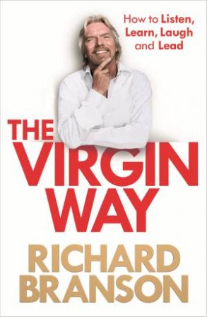 The Virgin Way by Richard Branson