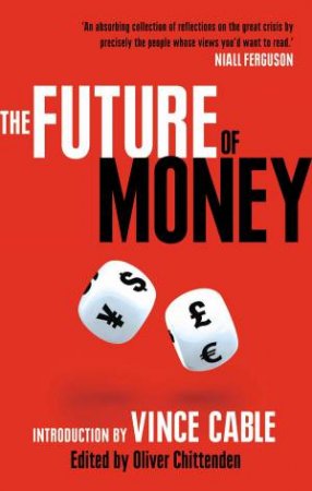 The Future of Money by Oliver Chittenden