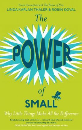 The Power Of Small by Kaplan & Kovak