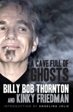 The Billy Bob Tapes A Cave Full of Ghosts