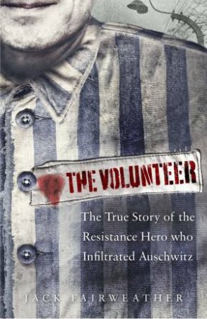 The Volunteer by Jack Fairweather