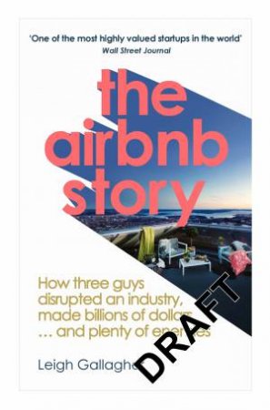 The Airbnb Story by Leigh Gallagher