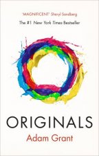 Originals How NonConformists Change The World